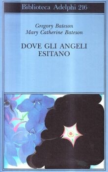 Dove gli angeli esitano verso - gli,